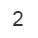 2